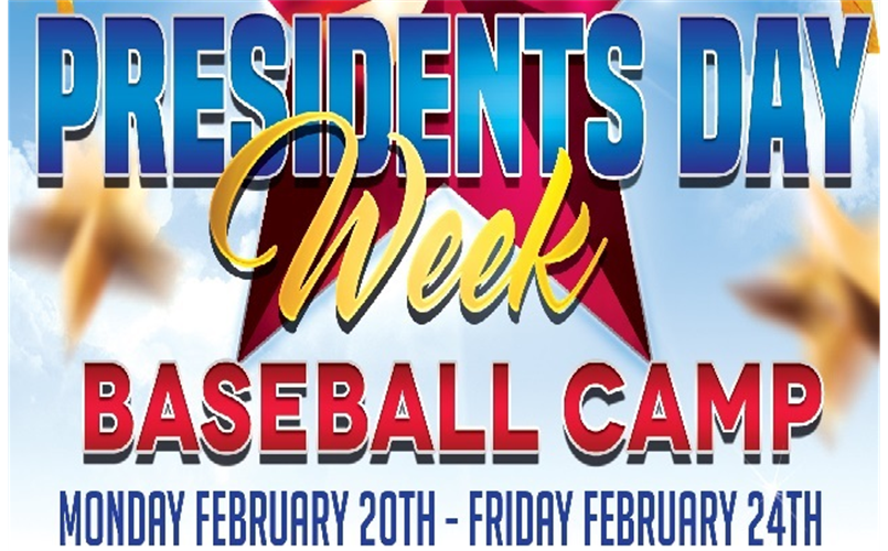 2023 President's Week Baseball Camp